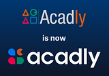 Introducing Acadly 3.0