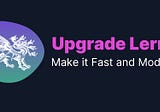 Upgrade your Lerna Workspace — Make it Fast and Modern!