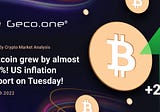 Bitcoin grew by almost 21%! US inflation report on Tuesday!