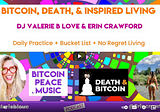 Bitcoin, Death, & Inspired Living — Erin Crawford