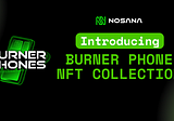 Nosana Network Introduces Burner Phone NFT Collection