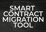 DLT Announces Open-Source Script For Smart Contract Migration Tool