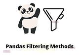 Pandas filtering methods to solve most of the data analysis tasks