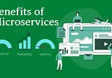 Benefits & Challenges of Microservices architecture