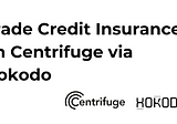1st Live Credit Insurance on Centrifuge