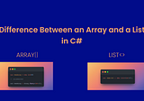 Difference Between an Array and a List in C#