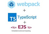 Webpack 5 + TS + EJS