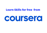 How to learn skills free from Coursera