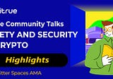 Highlights from Bitrue Community Talks “Ask Me Anything” Session