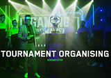 Esports: Tournament Organising