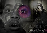 Black Imagination: Reflections