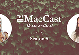 The MacCast Unconventional — Amanda & Sarah