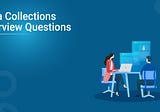 Top 50 Java Collections Interview Questions You Need to Know