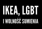 IKEA, LGBT+ i wolność sumienia
