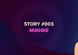 Humans of WoW #003 — Maggie
