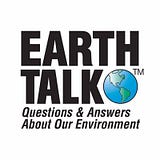 EarthTalk/E Magazine