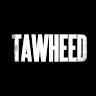 TAWHEED bir var oluş sebebi