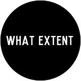 Project What Extent