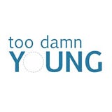 Too Damn Young