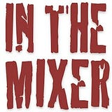 In The Mixer