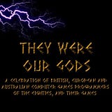 They Were Our Gods