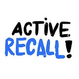 Active Recall!