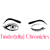 Tinder[ella] Chronicles