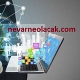 Ne Var Ne Olacak