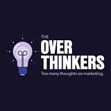 The Overthinkers