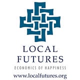 Local Futures — Economics of Happiness