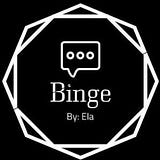 Binge