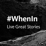 #WhenIn
