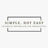 Simple, Not Easy