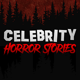 Celebrity Horror Stories