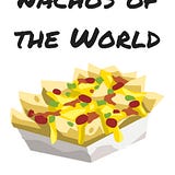 Nachos of the World