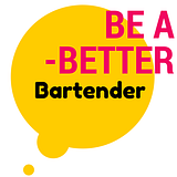 Be A Better Bartender