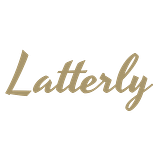 Latterly
