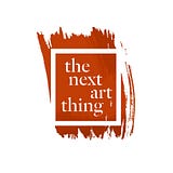 The Next Art Thing