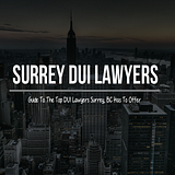 Surrey DUI Lawyers