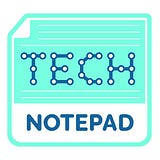 Tech Notepad