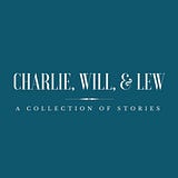 Charlie, Will, & Lew
