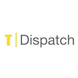 T Dispatch
