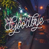 Allez Goodbye
