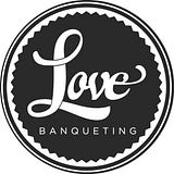 LOVE BANQUETING