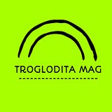 TROGLODITA MAG