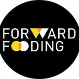 Forward Fooding