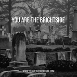 You Are The Brightside