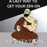 Zen lifestyle- Meditation Guide