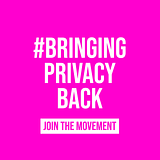 #BringingPrivacyBack