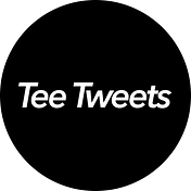 Tee Tweets